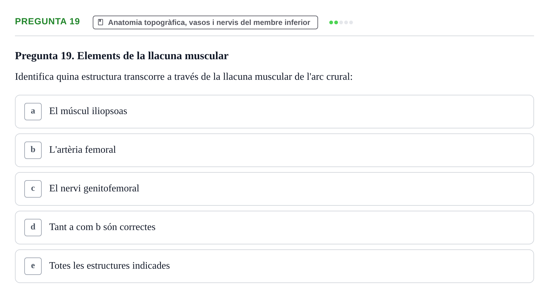 Enunciado: Pregunta 19 · Anatomia Humana: Generalitats i Aparell Locomotor UAB 2017