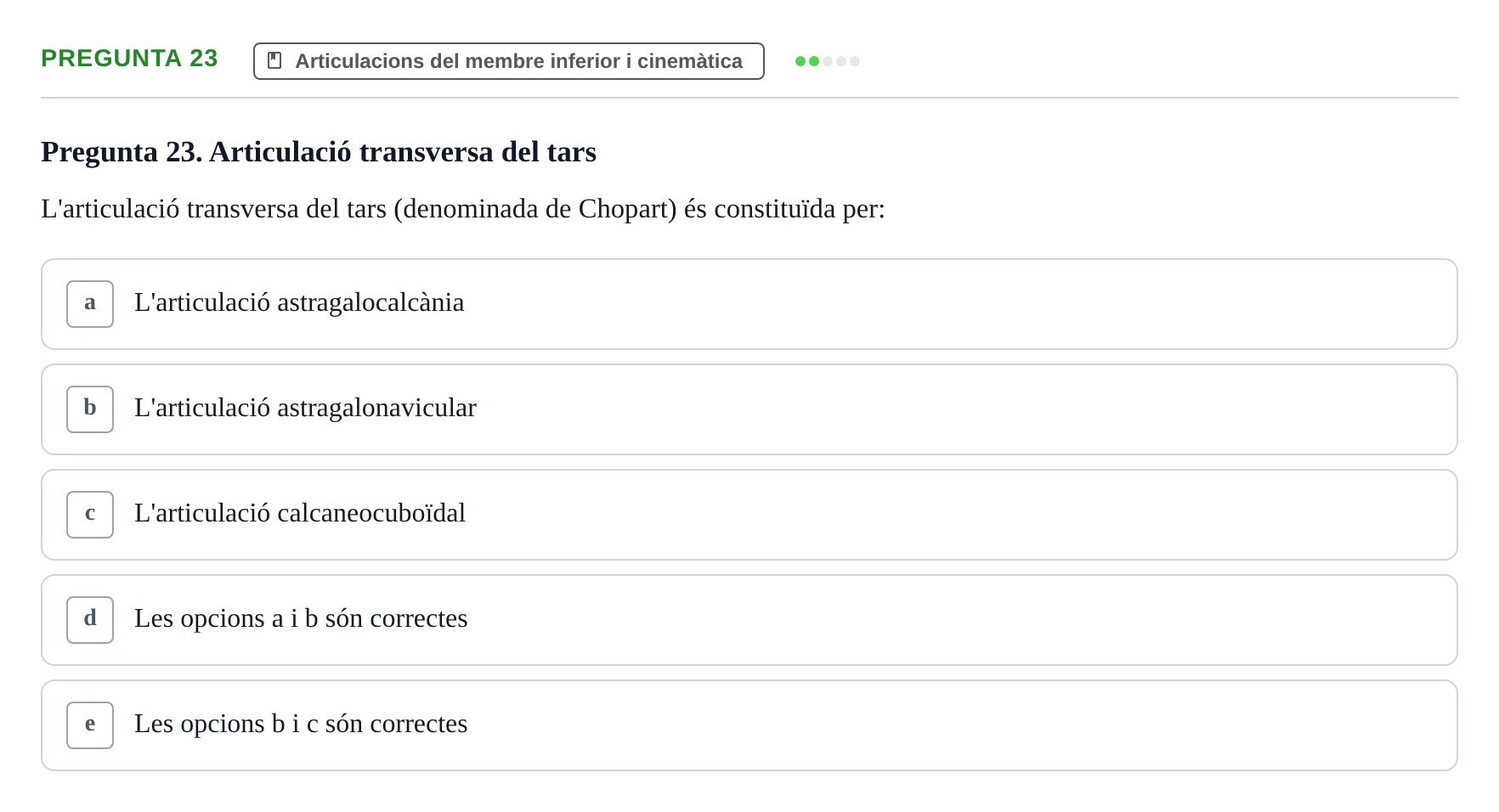 Enunciado: Pregunta 23 · Anatomia Humana: Generalitats i Aparell Locomotor UAB 2017
