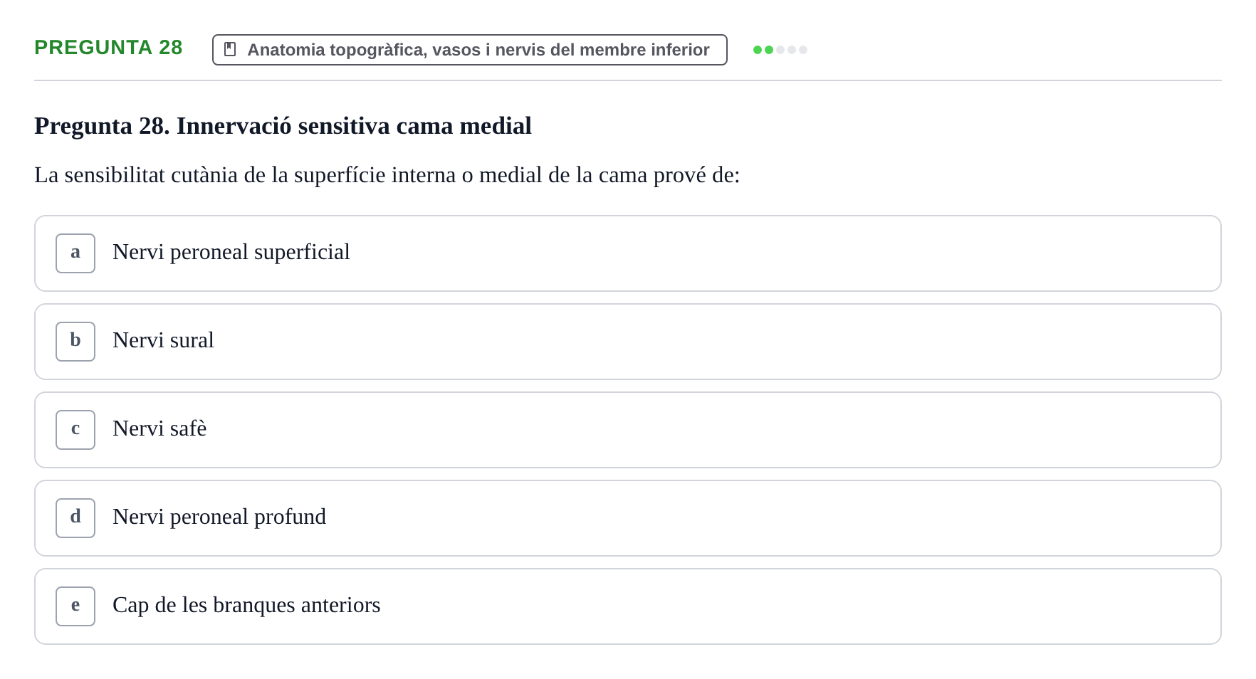 Enunciado: Pregunta 28 · Anatomia Humana: Generalitats i Aparell Locomotor UAB 2017