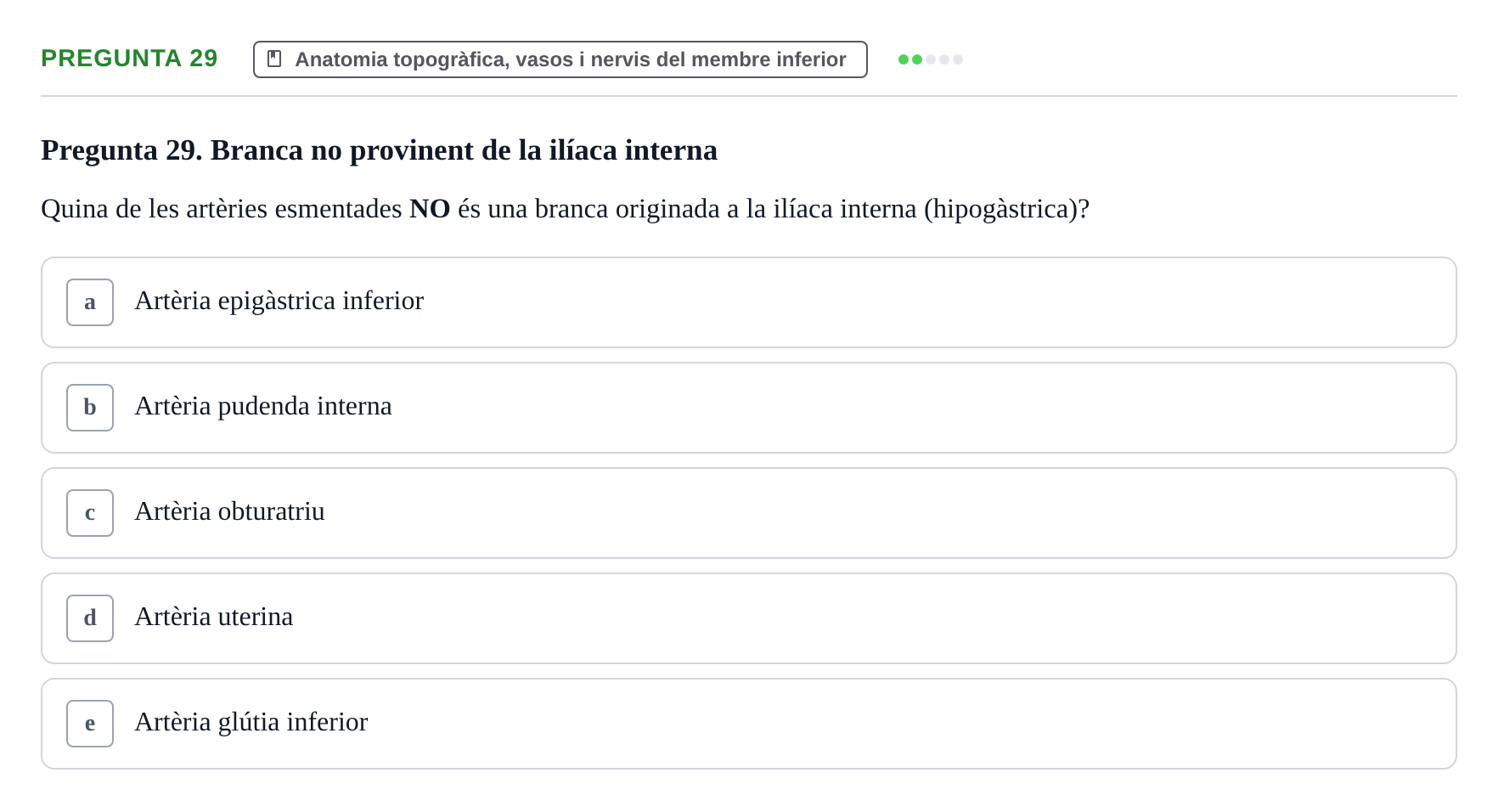 Enunciado: Pregunta 29 · Anatomia Humana: Generalitats i Aparell Locomotor UAB 2017