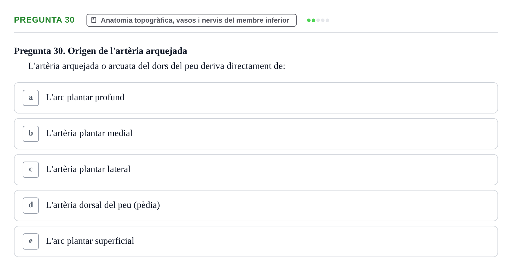 Enunciado: Pregunta 30 · Anatomia Humana: Generalitats i Aparell Locomotor UAB 2017