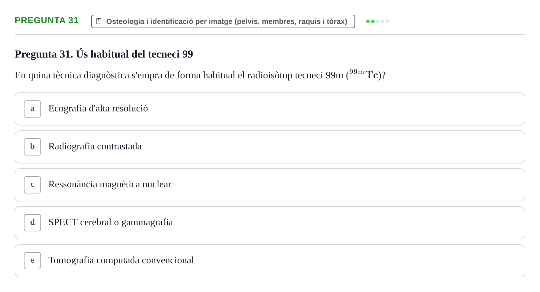 Enunciado: Pregunta 31 · Anatomia Humana: Generalitats i Aparell Locomotor UAB 2017
