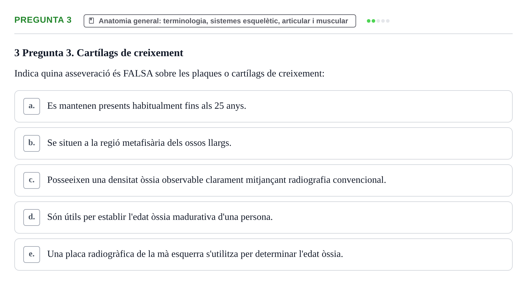 Enunciado: Pregunta 3 · Anatomia Humana: Generalitats i Aparell Locomotor UAB 2017