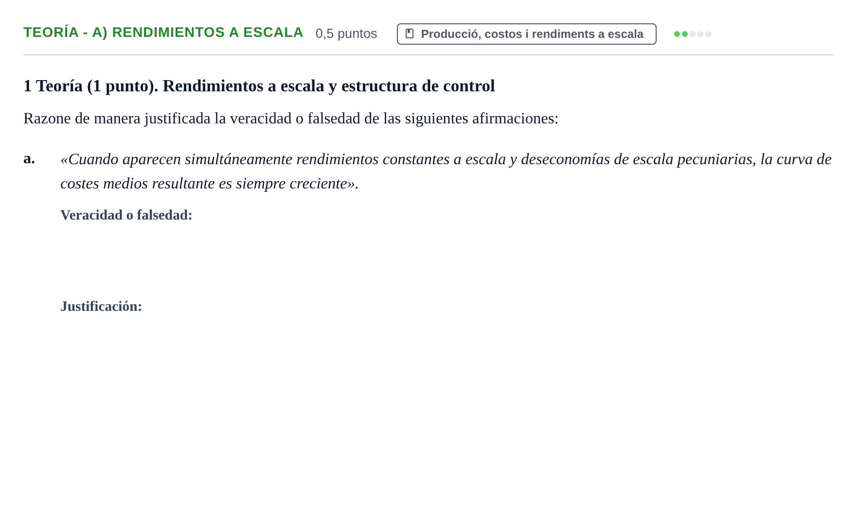 Enunciado: Ejercicio Teoría - a) Rendimientos a escala · Economía de la Empresa I UAB Examen de Economía de la Empresa I