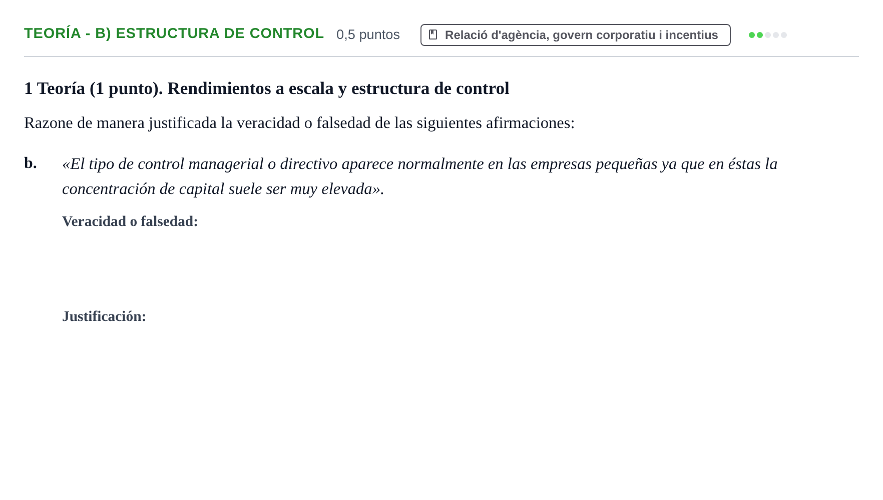Enunciado: Ejercicio Teoría - b) Estructura de control · Economía de la Empresa I UAB Examen de Economía de la Empresa I