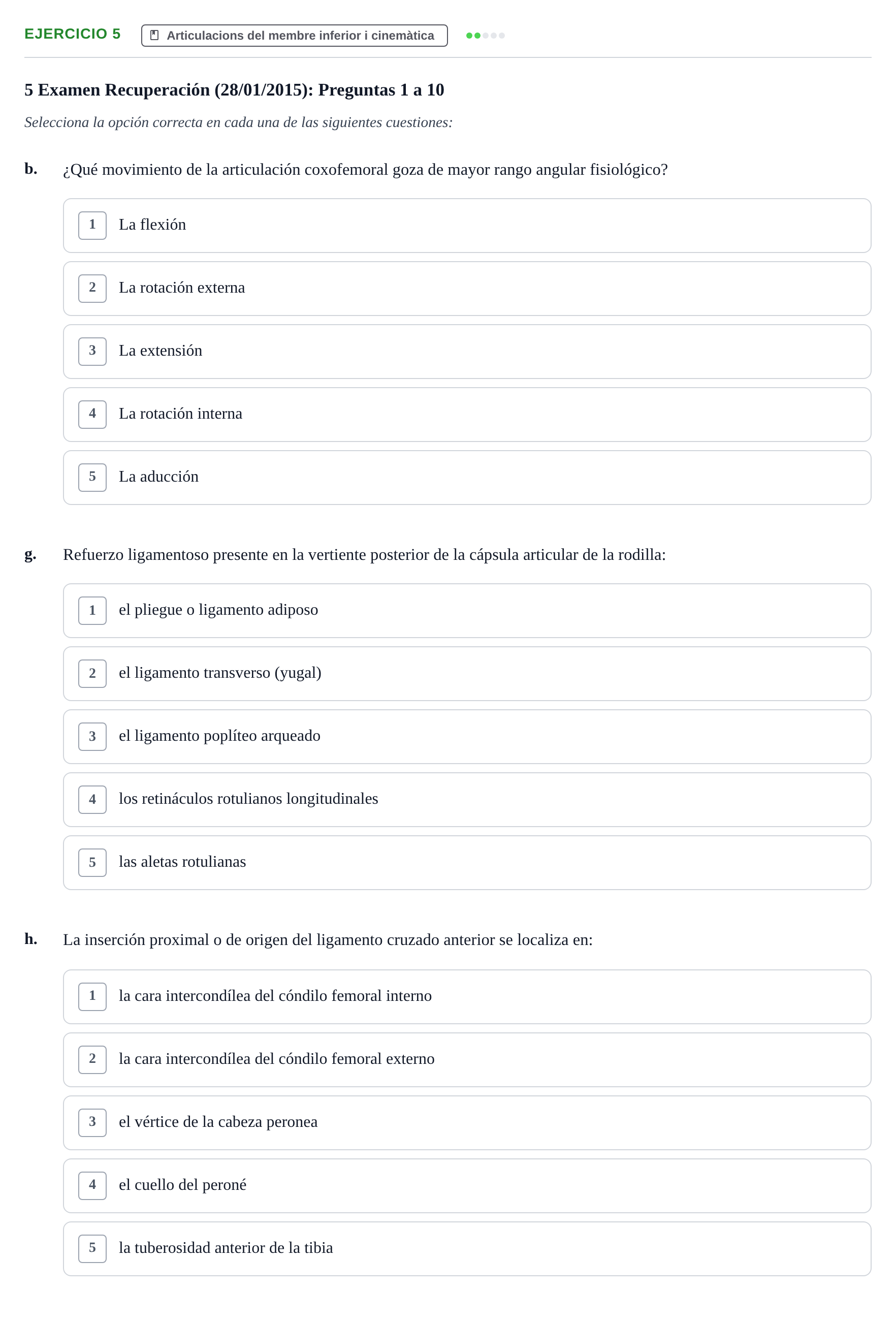 Enunciado: Ejercicio 5 - Articulacions del membre inferior i cinemàtica · Anatomia Humana: Generalitats i Aparell Locomotor UAB 2015