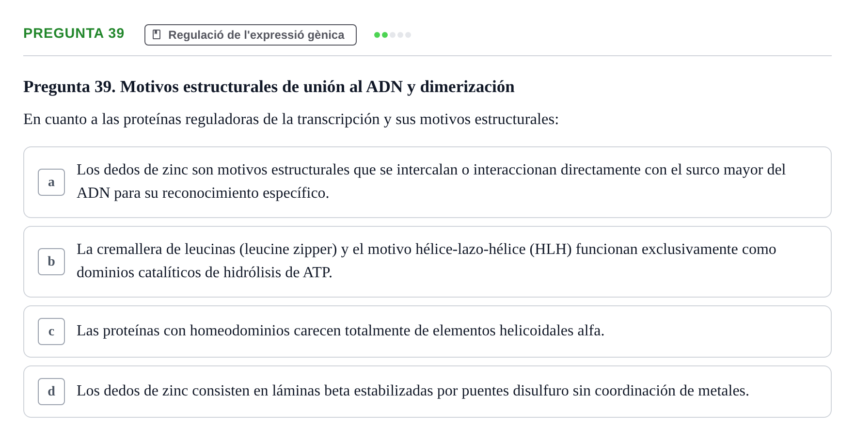 Enunciado: Pregunta 39 · Bioquímica Estructural i Biologia Molecular UAB 2025