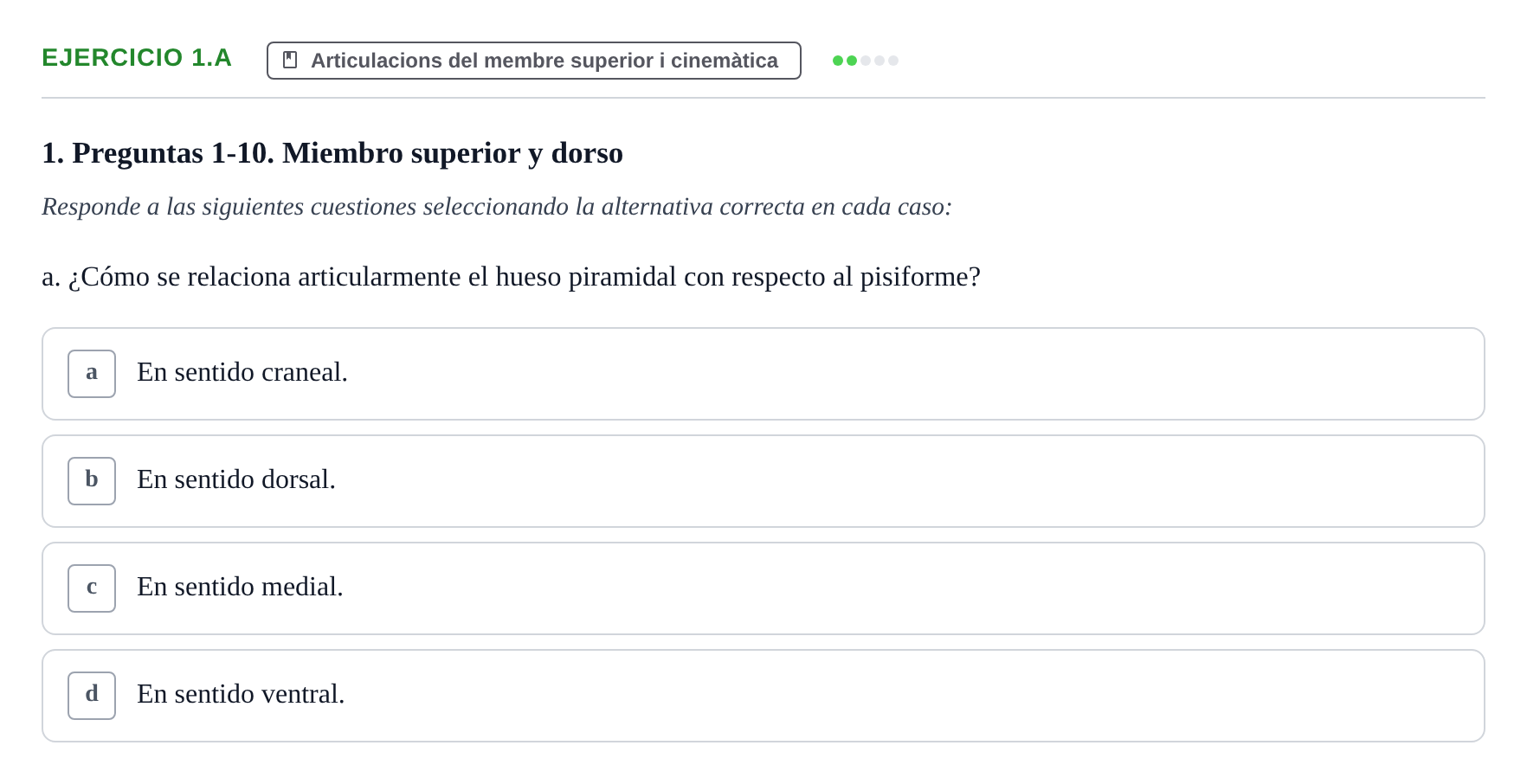 Enunciado: Ejercicio 1.a · Anatomia Humana: Generalitats i Aparell Locomotor UAB 2024