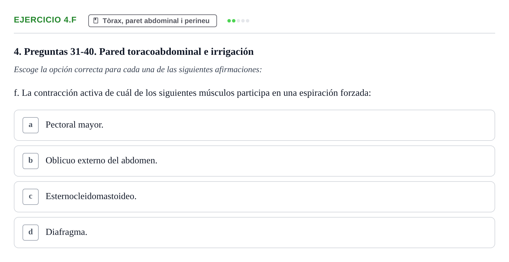 Enunciado: Ejercicio 4.f · Anatomia Humana: Generalitats i Aparell Locomotor UAB 2024