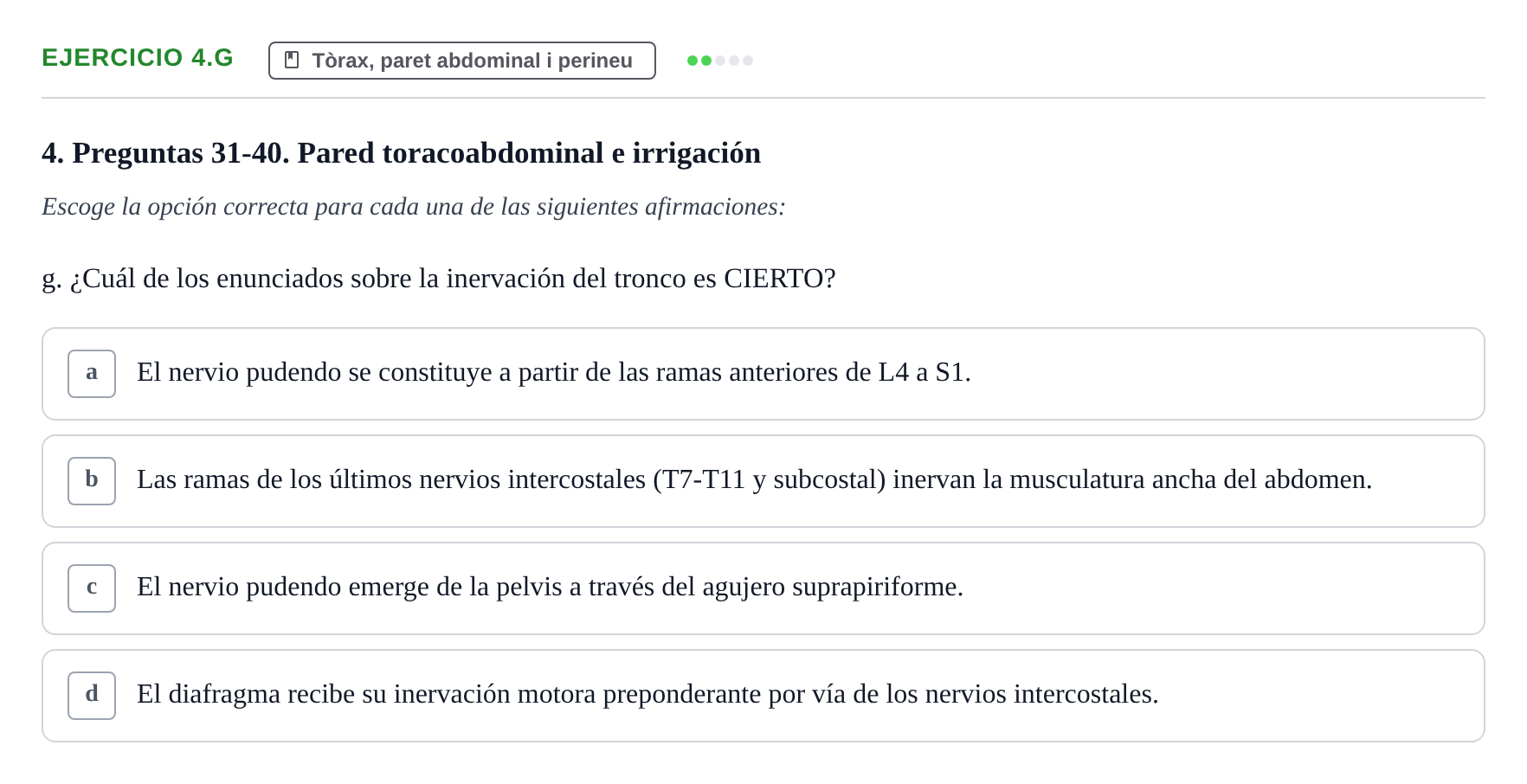 Enunciado: Ejercicio 4.g · Anatomia Humana: Generalitats i Aparell Locomotor UAB 2024