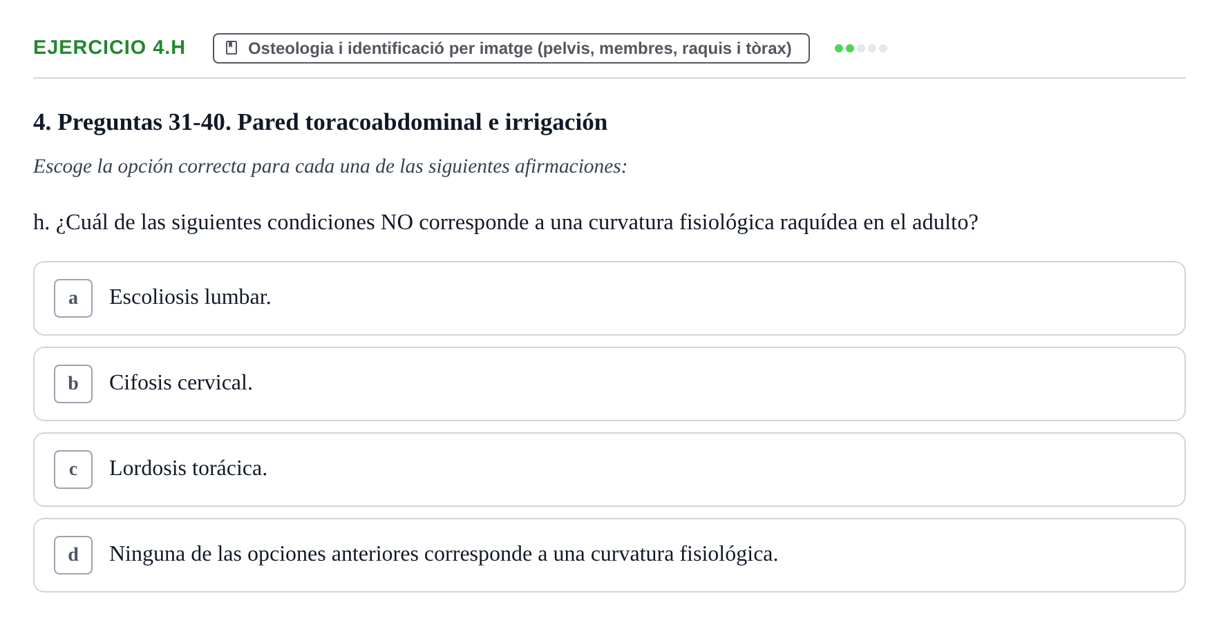 Enunciado: Ejercicio 4.h · Anatomia Humana: Generalitats i Aparell Locomotor UAB 2024