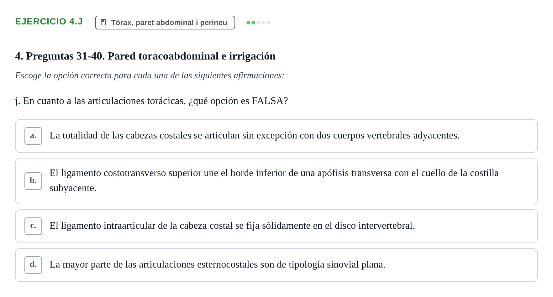 Enunciado: Ejercicio 4.j · Anatomia Humana: Generalitats i Aparell Locomotor UAB 2024