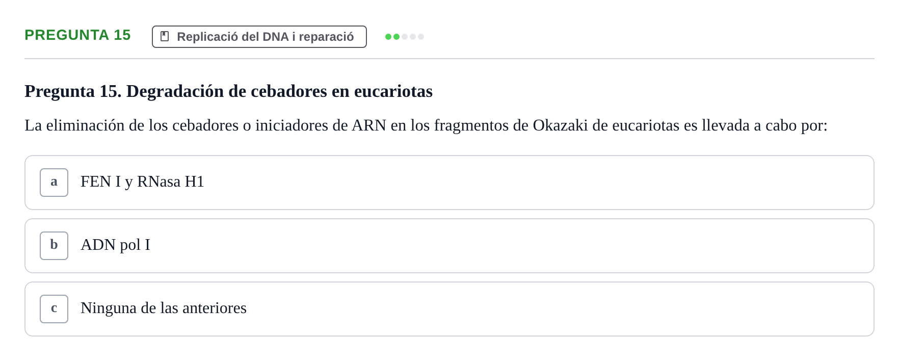 Enunciado: Pregunta 15 · Bioquímica Estructural i Biologia Molecular UAB Examen Parcial Final de Biología Molecular