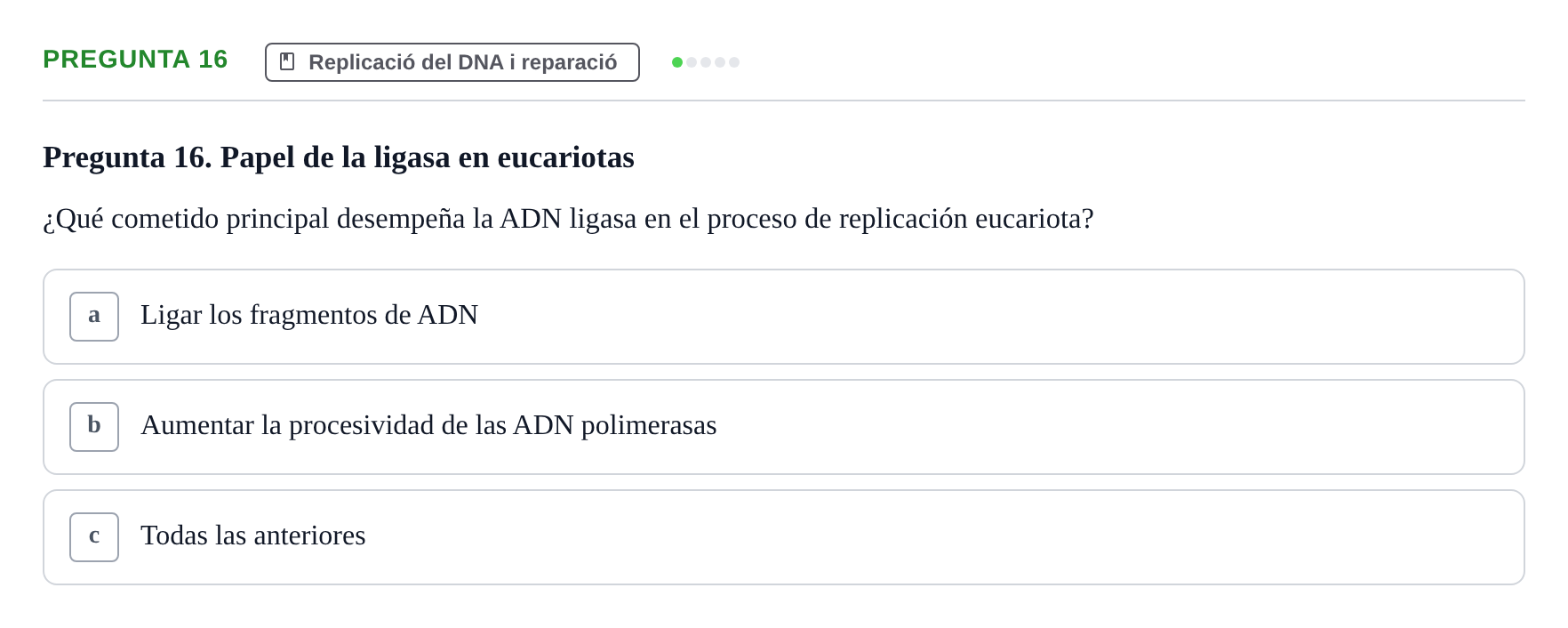 Enunciado: Pregunta 16 · Bioquímica Estructural i Biologia Molecular UAB Examen Parcial Final de Biología Molecular