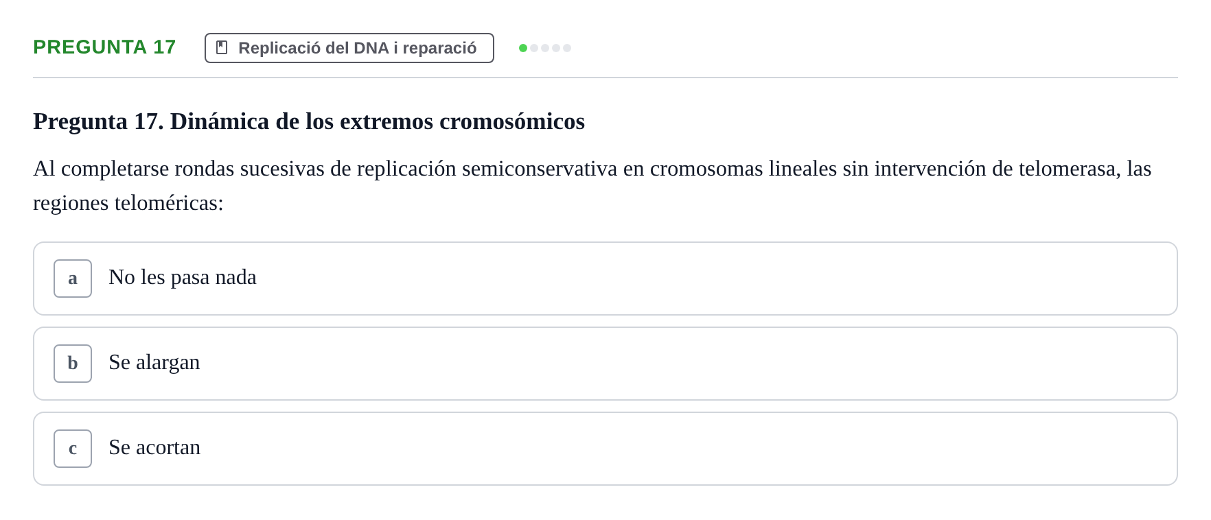 Enunciado: Pregunta 17 · Bioquímica Estructural i Biologia Molecular UAB Examen Parcial Final de Biología Molecular