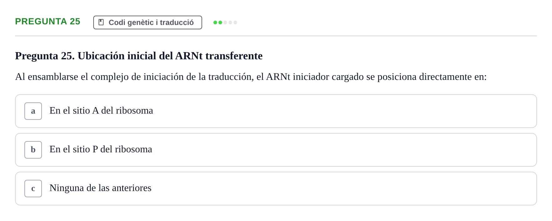Enunciado: Pregunta 25 · Bioquímica Estructural i Biologia Molecular UAB Examen Parcial Final de Biología Molecular
