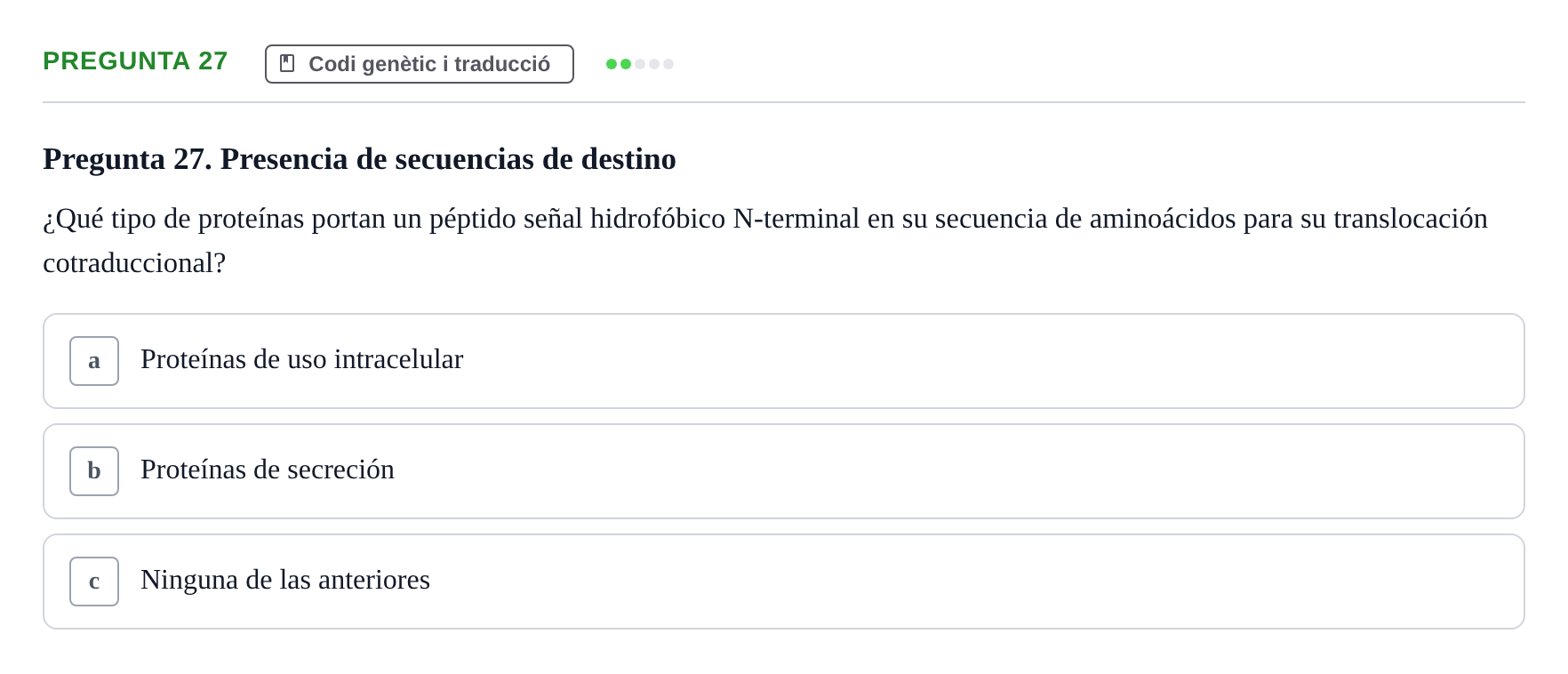 Enunciado: Pregunta 27 · Bioquímica Estructural i Biologia Molecular UAB Examen Parcial Final de Biología Molecular