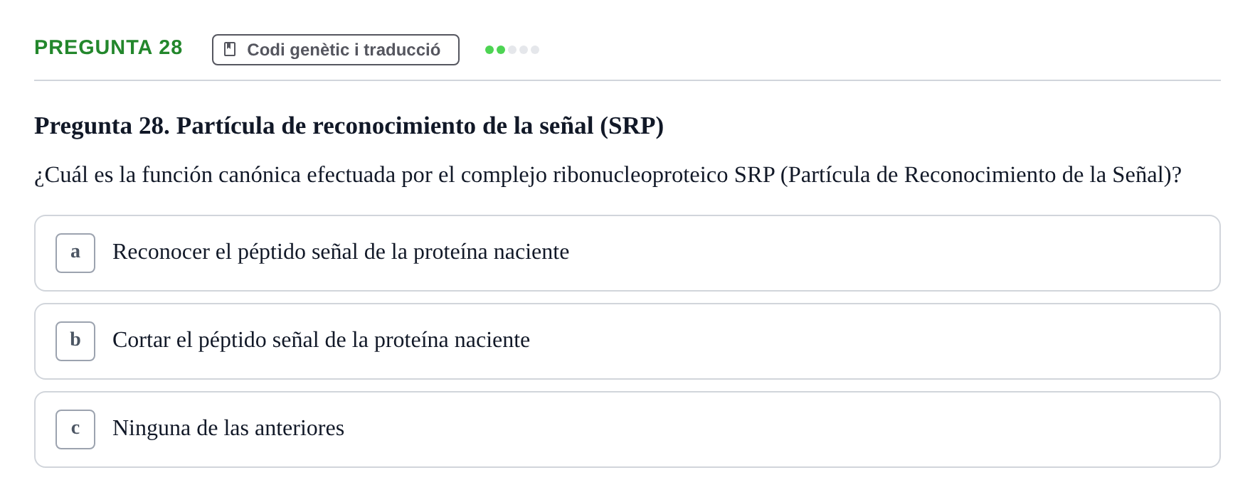 Enunciado: Pregunta 28 · Bioquímica Estructural i Biologia Molecular UAB Examen Parcial Final de Biología Molecular