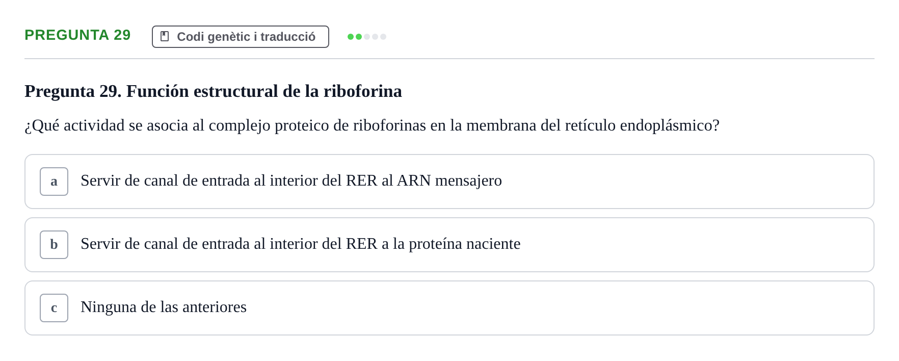 Enunciado: Pregunta 29 · Bioquímica Estructural i Biologia Molecular UAB Examen Parcial Final de Biología Molecular