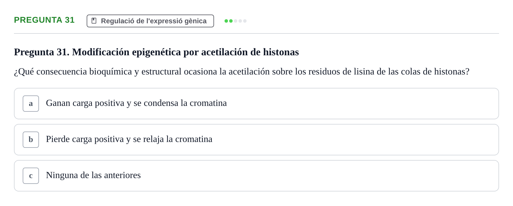 Enunciado: Pregunta 31 · Bioquímica Estructural i Biologia Molecular UAB Examen Parcial Final de Biología Molecular