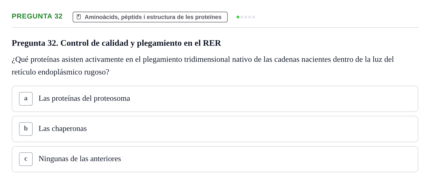 Enunciado: Pregunta 32 · Bioquímica Estructural i Biologia Molecular UAB Examen Parcial Final de Biología Molecular
