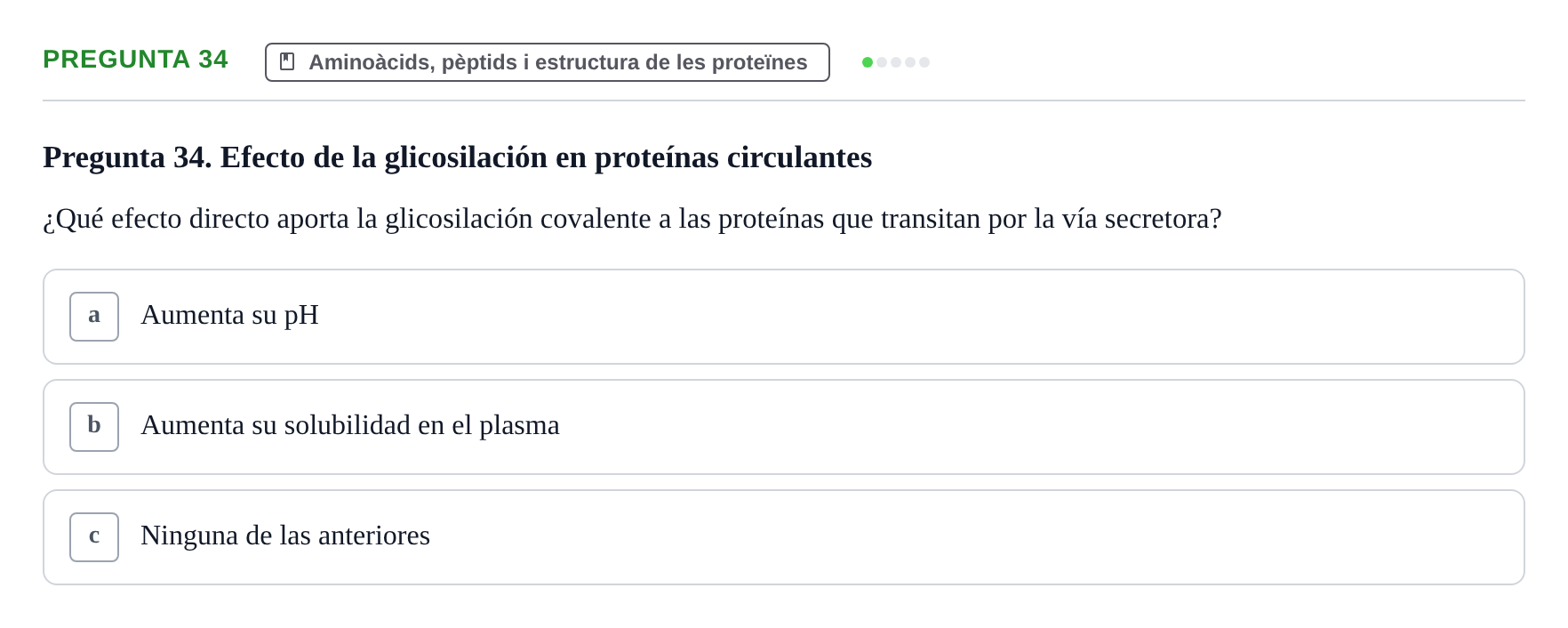 Enunciado: Pregunta 34 · Bioquímica Estructural i Biologia Molecular UAB Examen Parcial Final de Biología Molecular