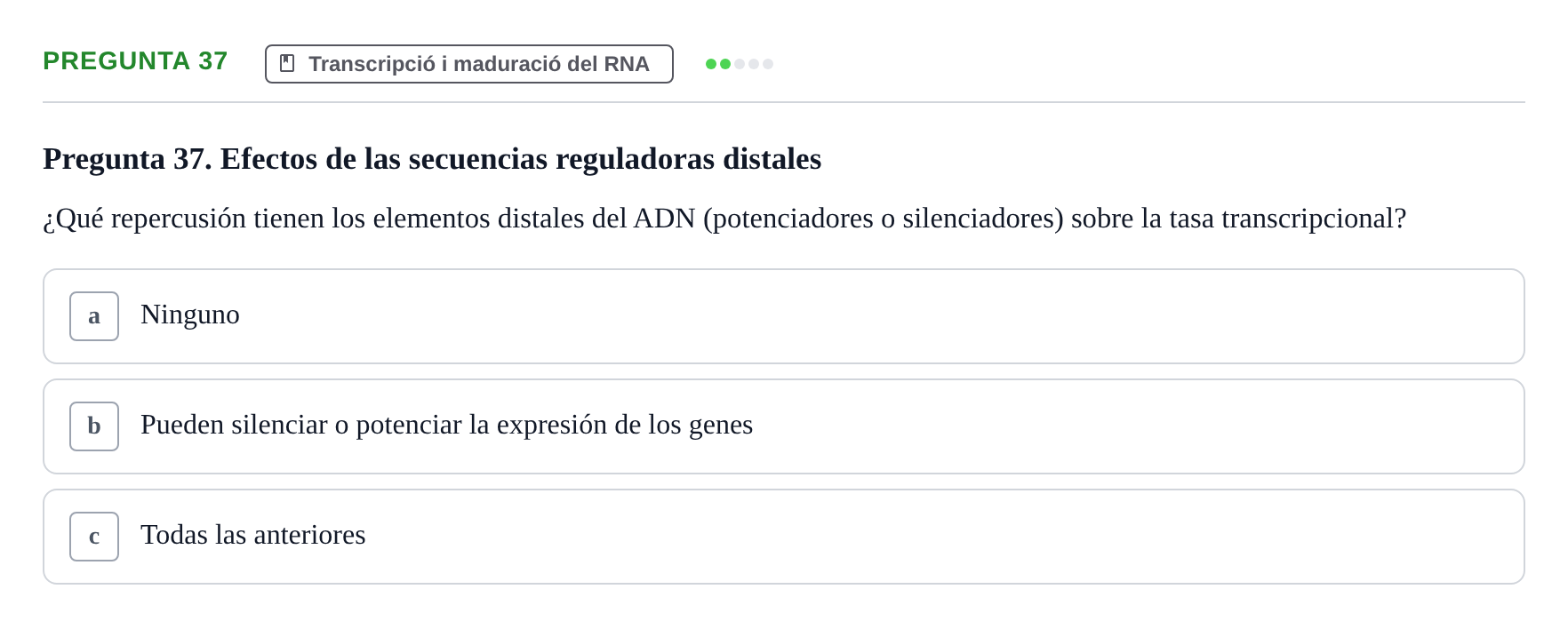 Enunciado: Pregunta 37 · Bioquímica Estructural i Biologia Molecular UAB Examen Parcial Final de Biología Molecular