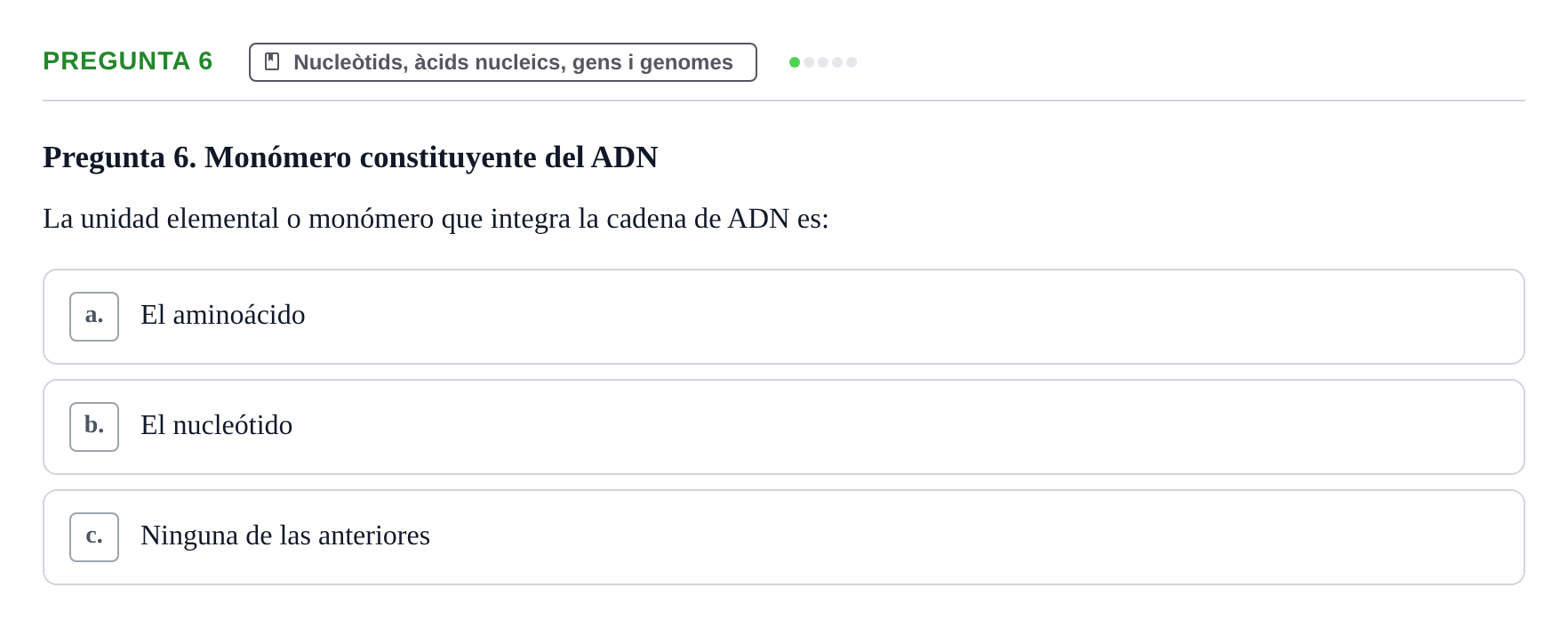 Enunciado: Pregunta 6 · Bioquímica Estructural i Biologia Molecular UAB Examen Parcial Final de Biología Molecular