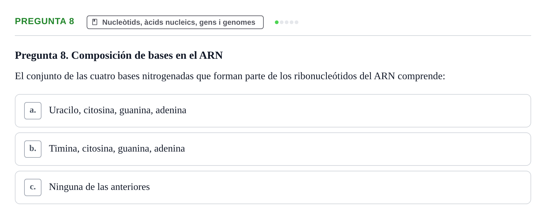 Enunciado: Pregunta 8 · Bioquímica Estructural i Biologia Molecular UAB Examen Parcial Final de Biología Molecular