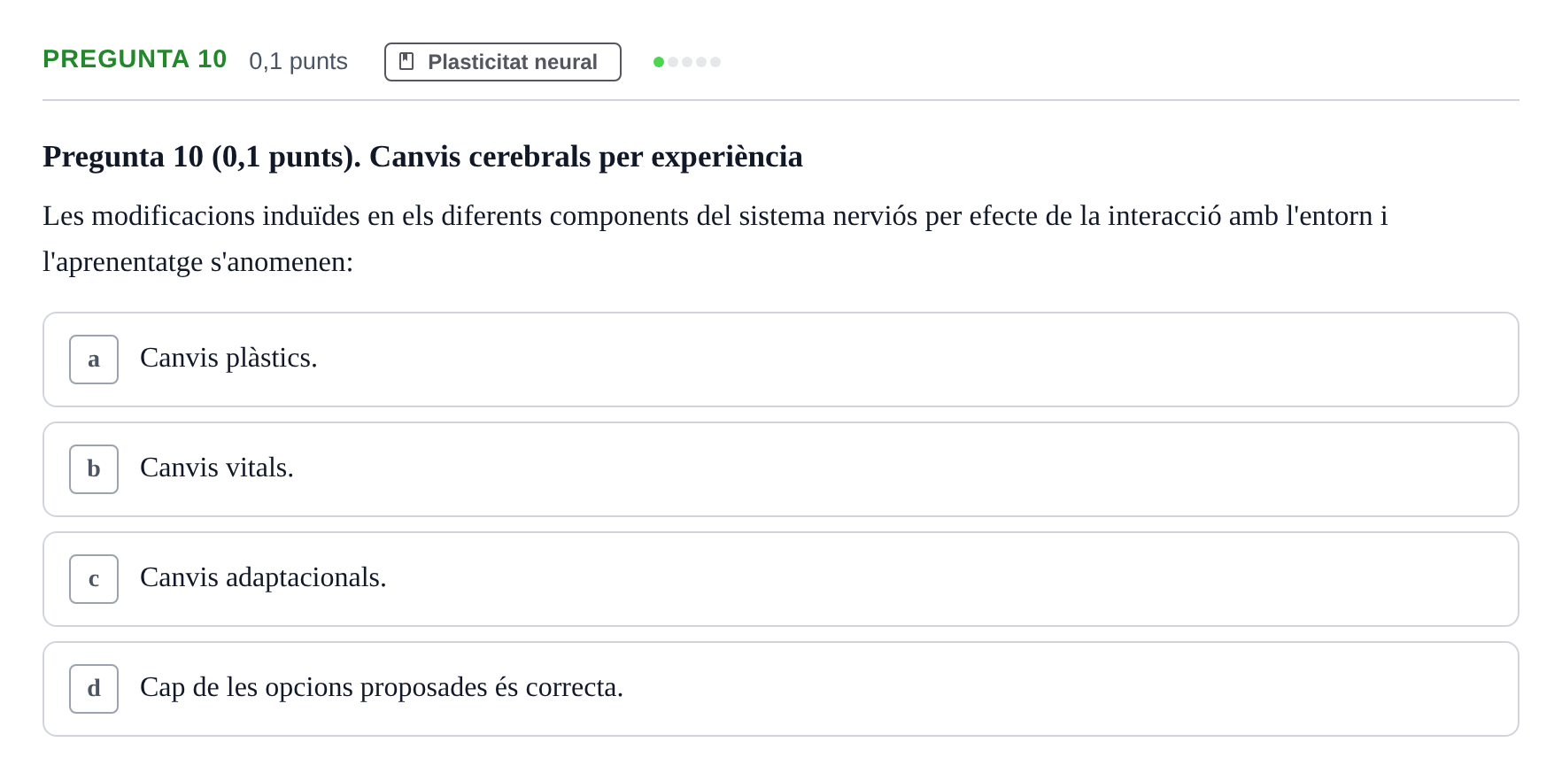 Enunciado: Pregunta 10 · Fundamentos de Psicobiología I UAB 2026