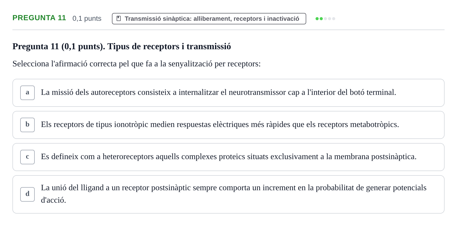 Enunciado: Pregunta 11 · Fundamentos de Psicobiología I UAB 2026