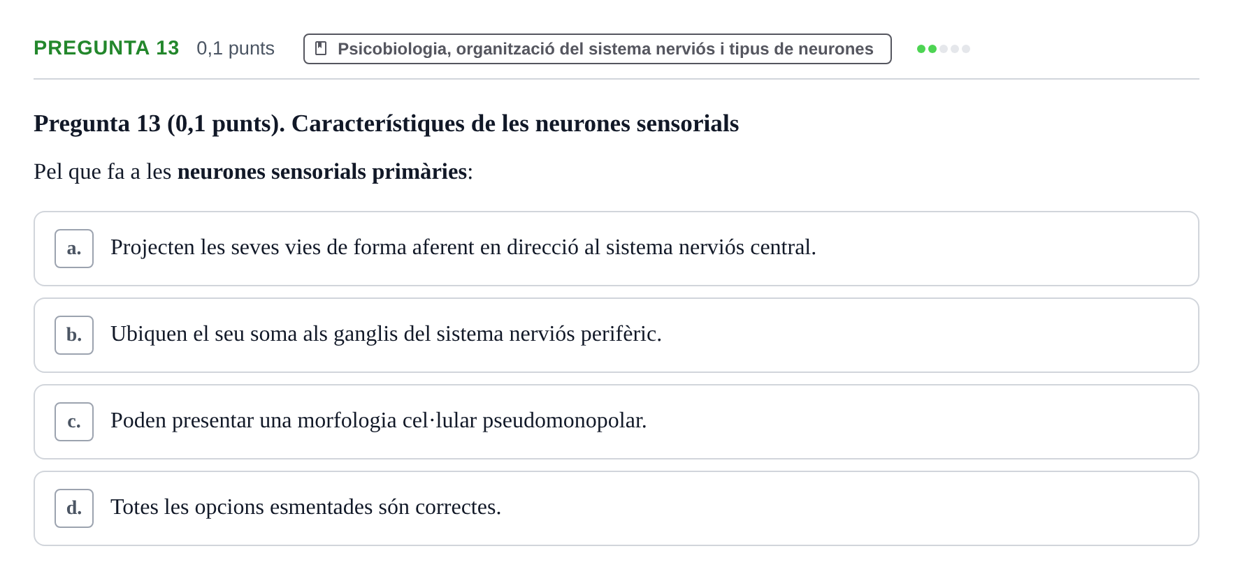 Enunciado: Pregunta 13 · Fundamentos de Psicobiología I UAB 2026