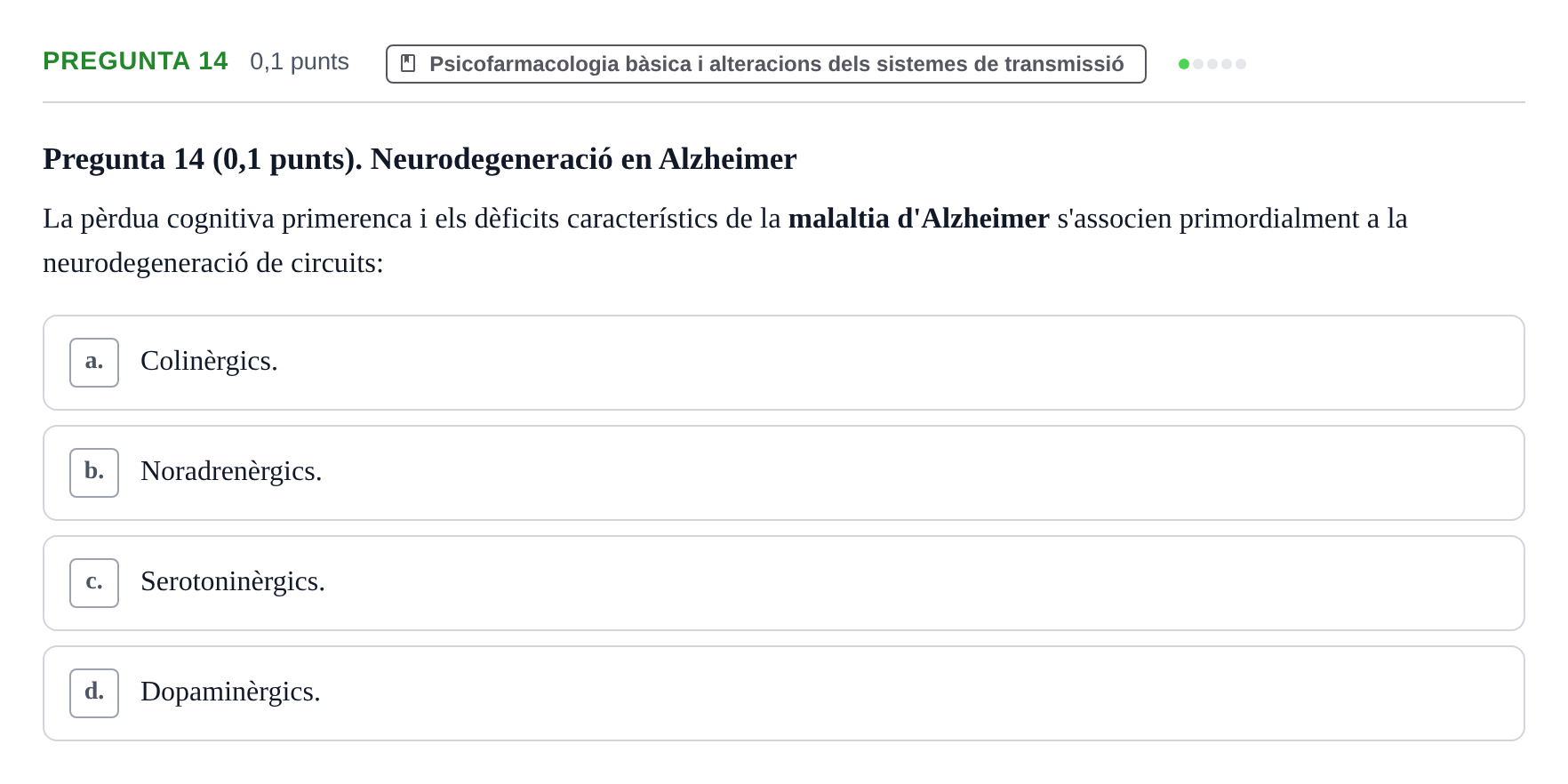 Enunciado: Pregunta 14 · Fundamentos de Psicobiología I UAB 2026