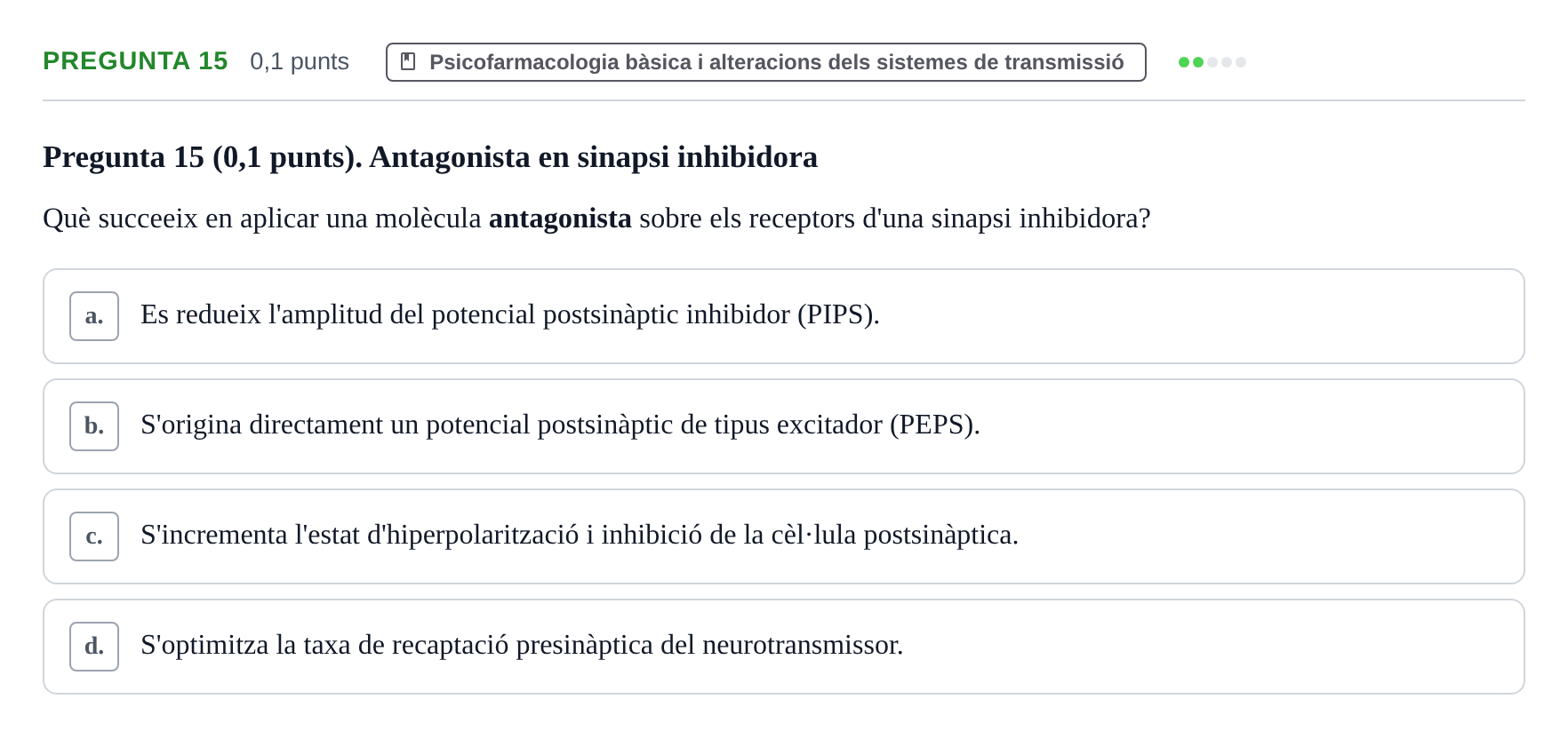 Enunciado: Pregunta 15 · Fundamentos de Psicobiología I UAB 2026