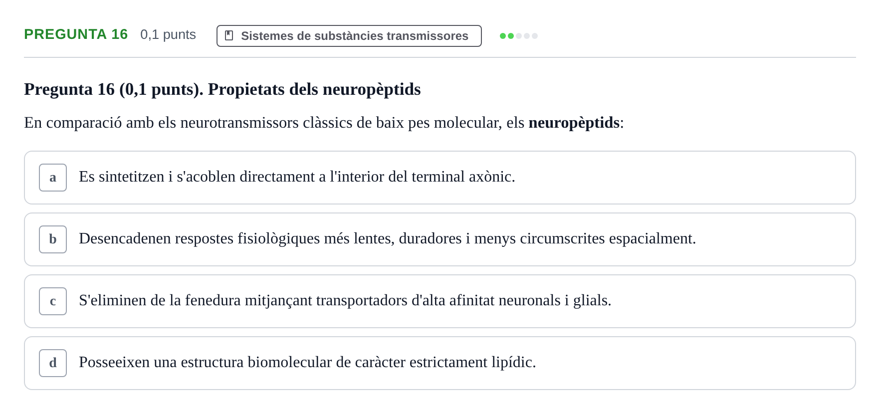 Enunciado: Pregunta 16 · Fundamentos de Psicobiología I UAB 2026