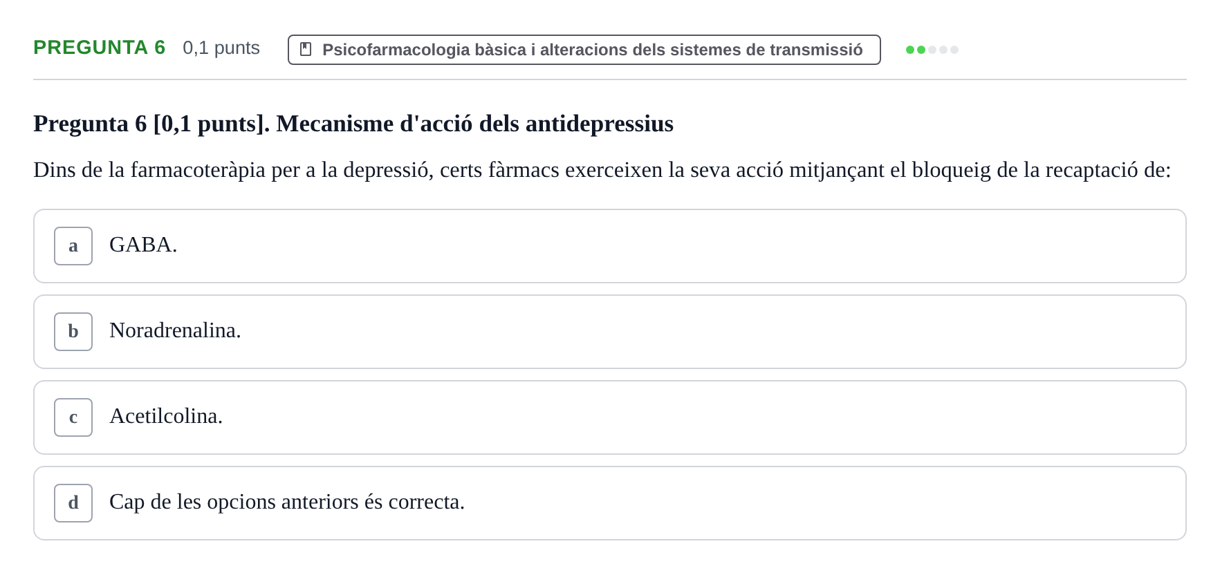 Enunciado: Pregunta 6 · Fundamentos de Psicobiología I UAB 2026