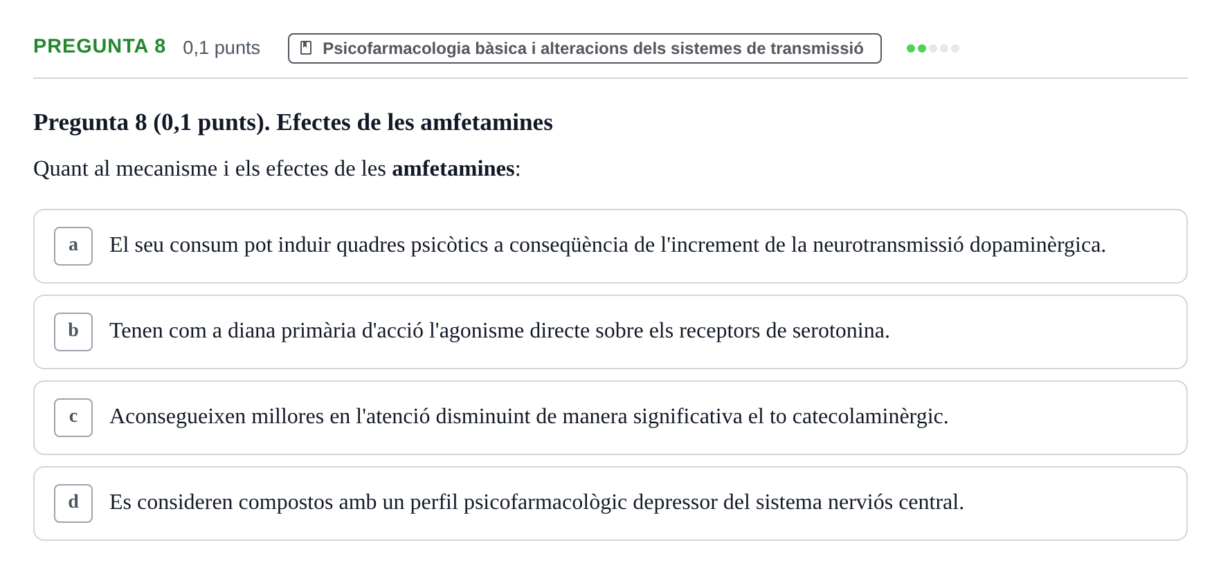 Enunciado: Pregunta 8 · Fundamentos de Psicobiología I UAB 2026