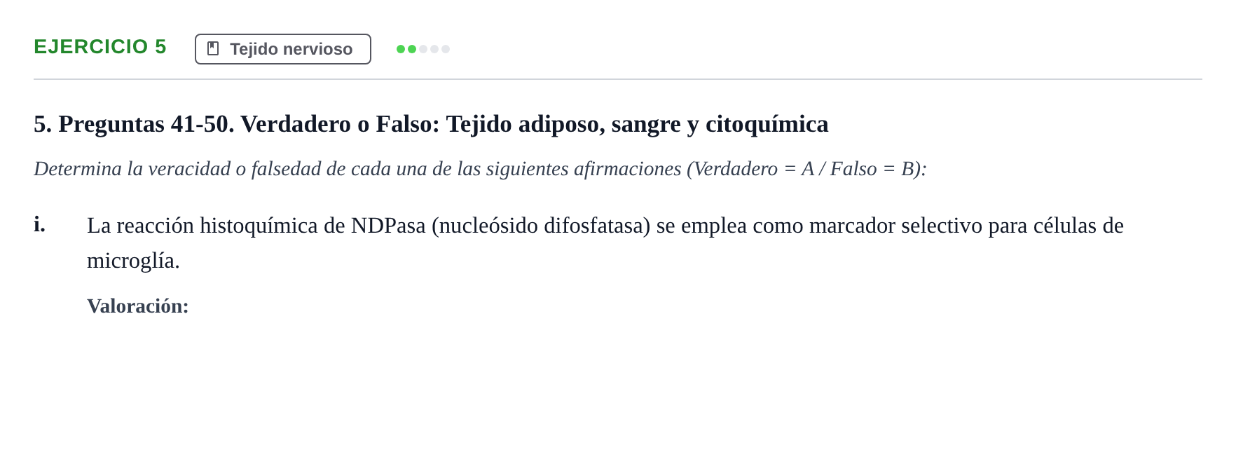 Enunciado: Ejercicio 5 - Tejido nervioso · Histología UAB Examen parcial de Histología Médica (Permutación 1)