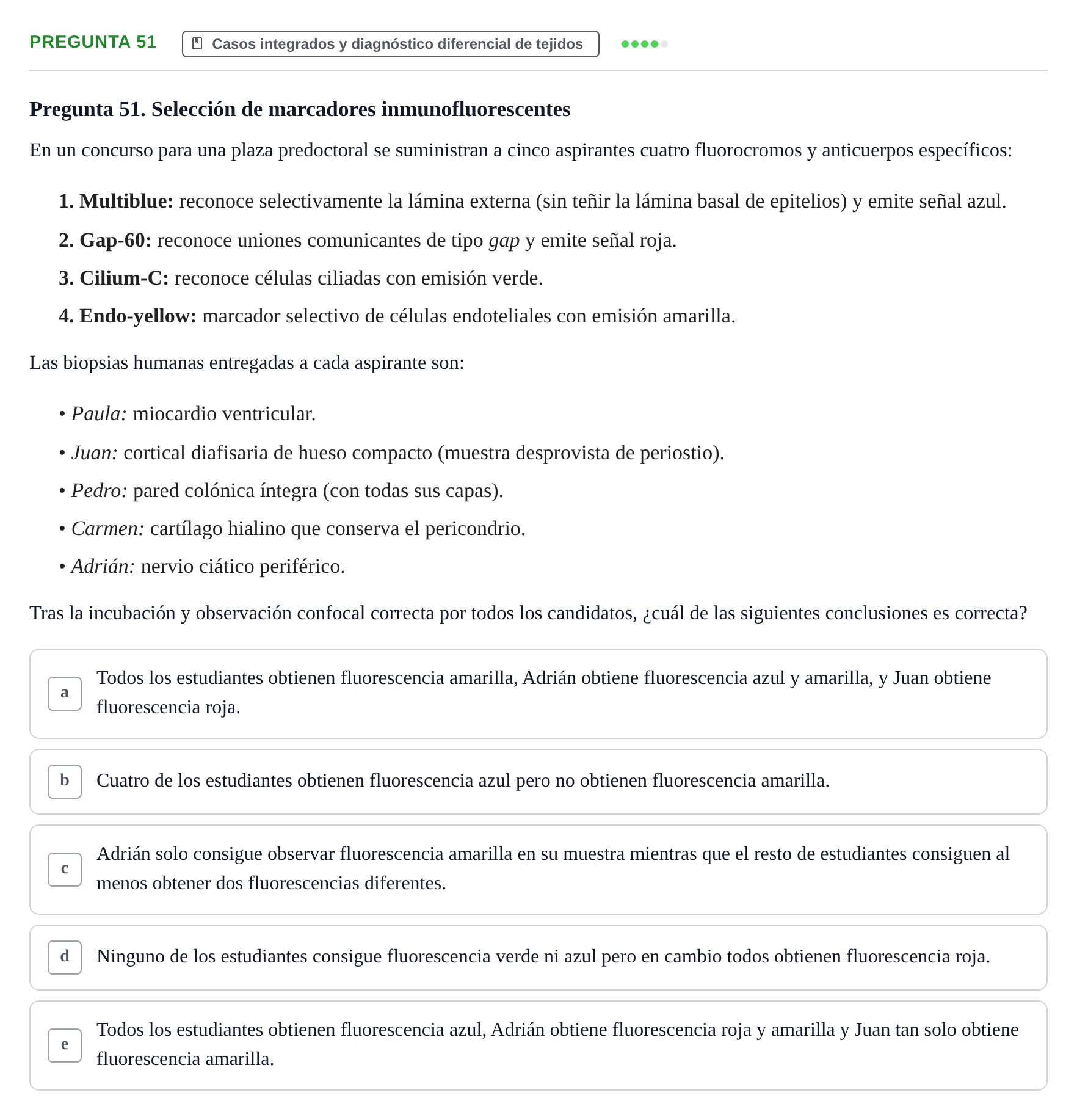 Enunciado: Pregunta 51 · Histología UAB Examen parcial de Histología Médica (Permutación 1)