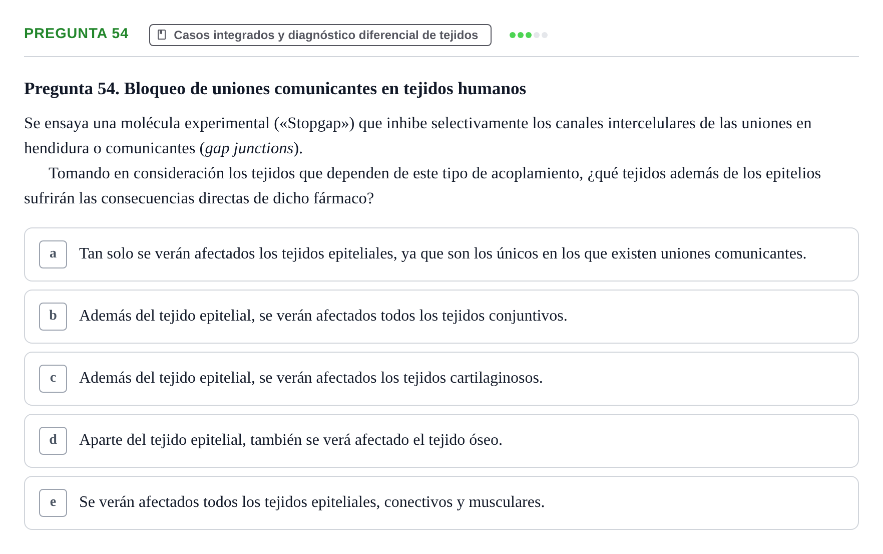 Enunciado: Pregunta 54 · Histología UAB Examen parcial de Histología Médica (Permutación 1)