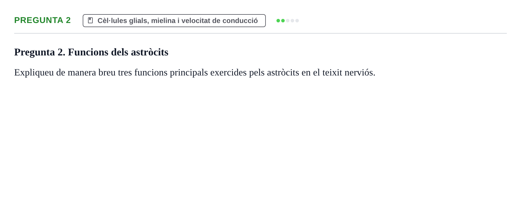 Enunciado: Pregunta 2 · Fundamentos de Psicobiología I UAB Exemples
