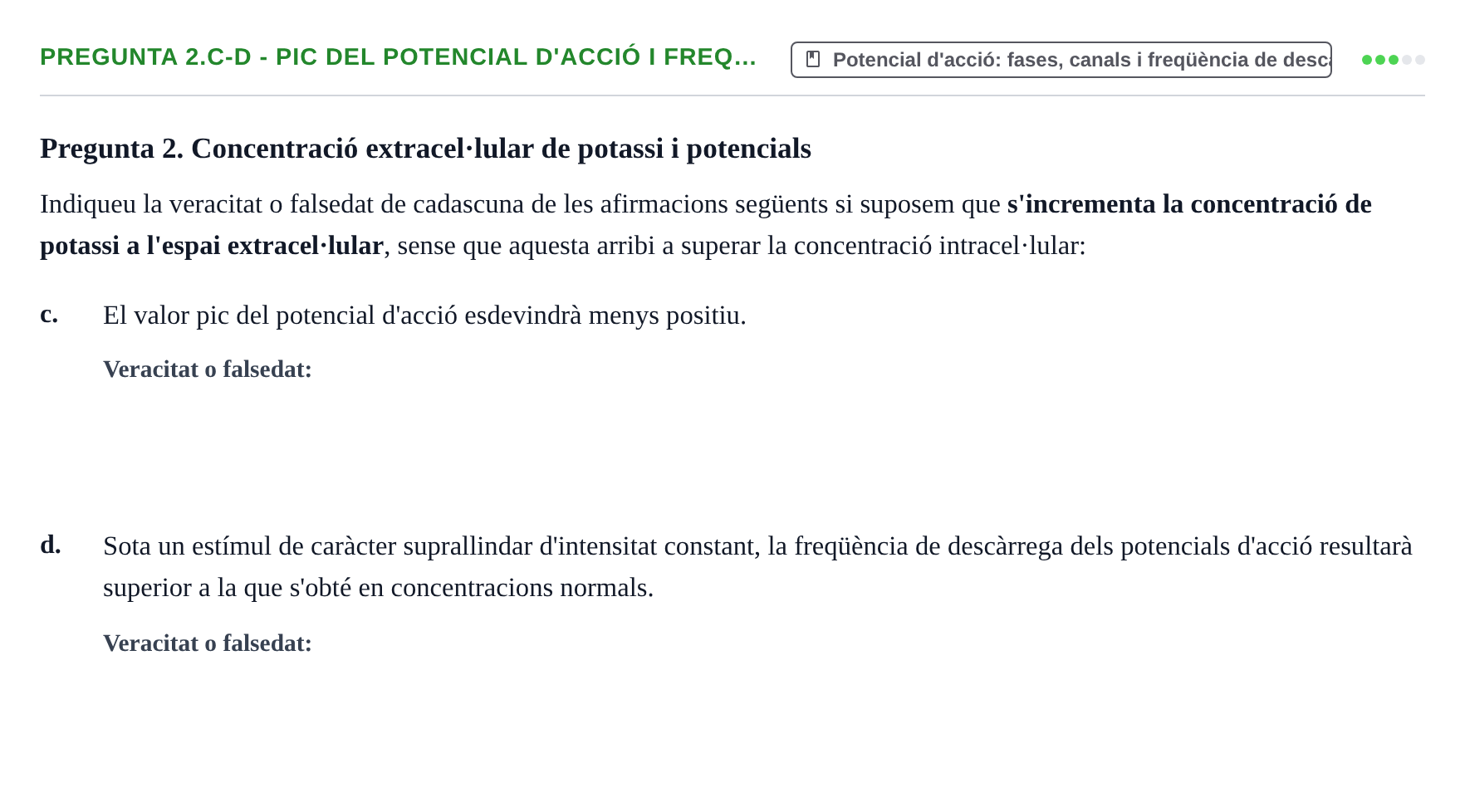 Enunciado: Pregunta 2.c-d - Pic del potencial d'acció i freq… · Fundamentos de Psicobiología I UAB Examen Parcial: Fonaments de Psicobiologia I