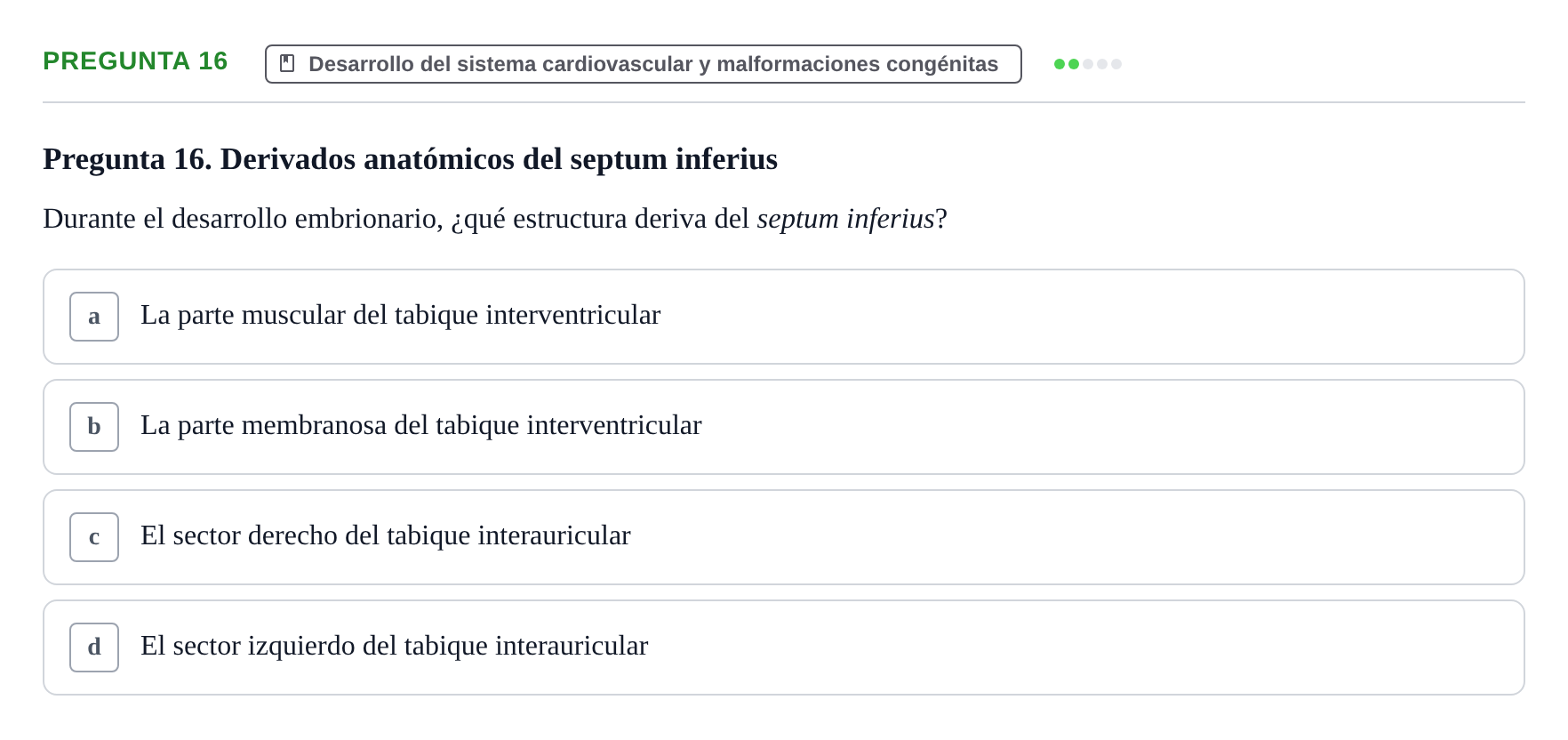 Enunciado: Pregunta 16 · Anatomia Humana: Cardiovascular, Cap i Coll UAB 2021