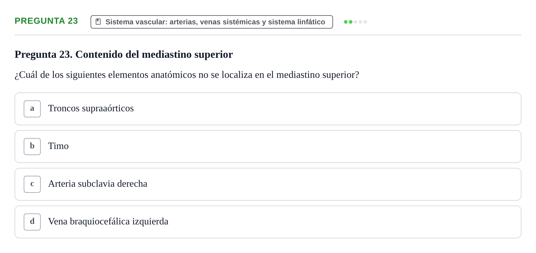 Enunciado: Pregunta 23 · Anatomia Humana: Cardiovascular, Cap i Coll UAB 2021