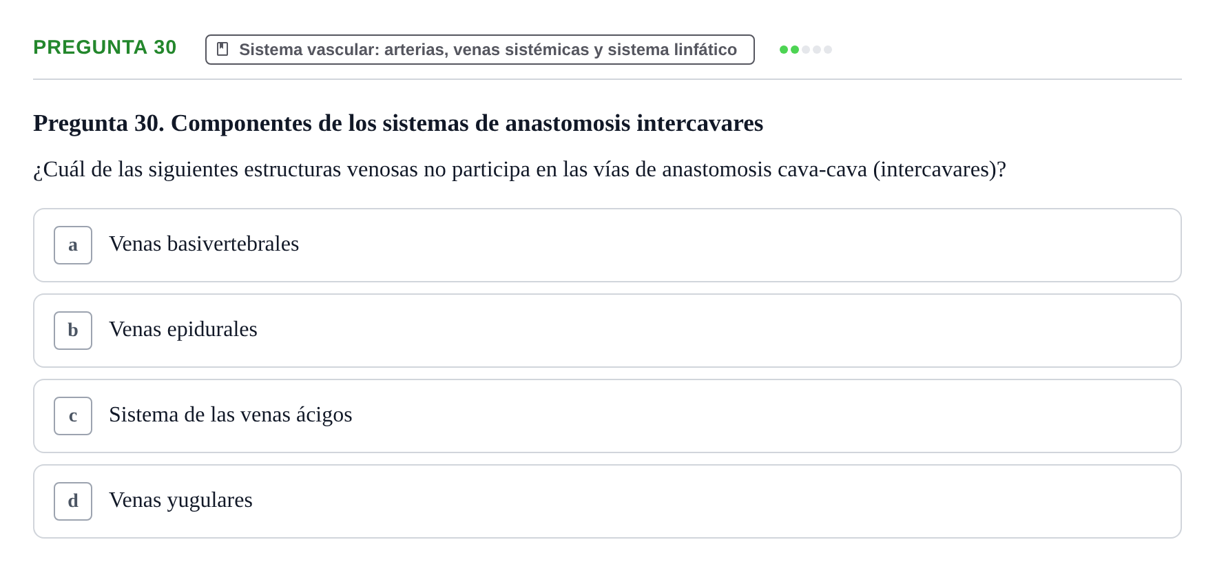 Enunciado: Pregunta 30 · Anatomia Humana: Cardiovascular, Cap i Coll UAB 2021