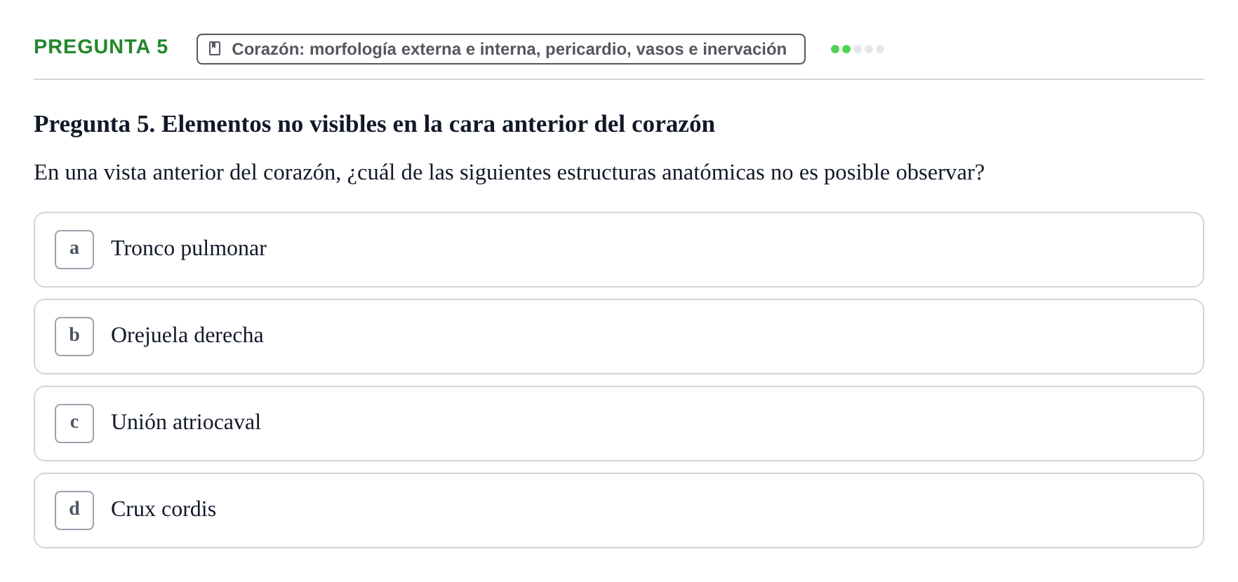 Enunciado: Pregunta 5 · Anatomia Humana: Cardiovascular, Cap i Coll UAB 2021