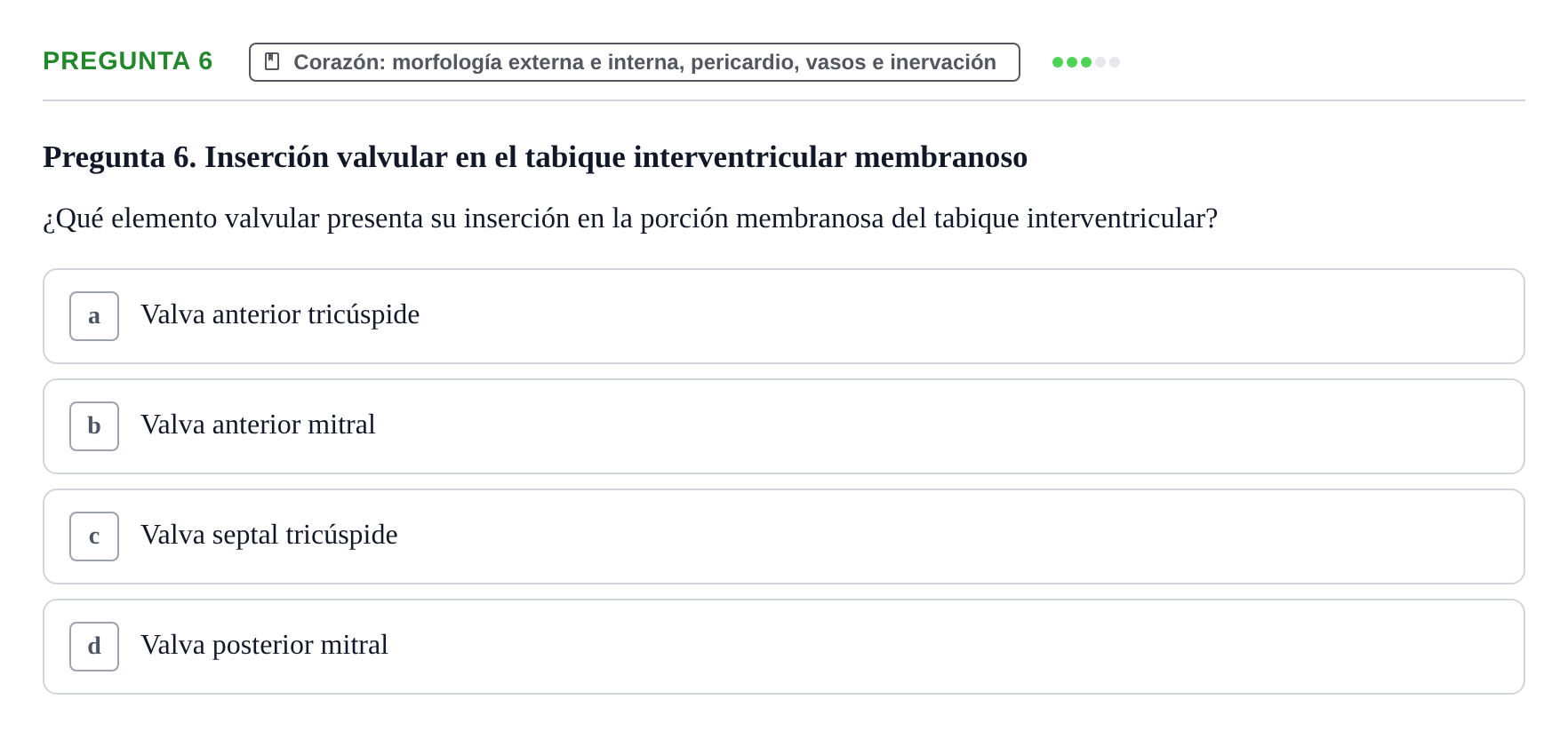 Enunciado: Pregunta 6 · Anatomia Humana: Cardiovascular, Cap i Coll UAB 2021