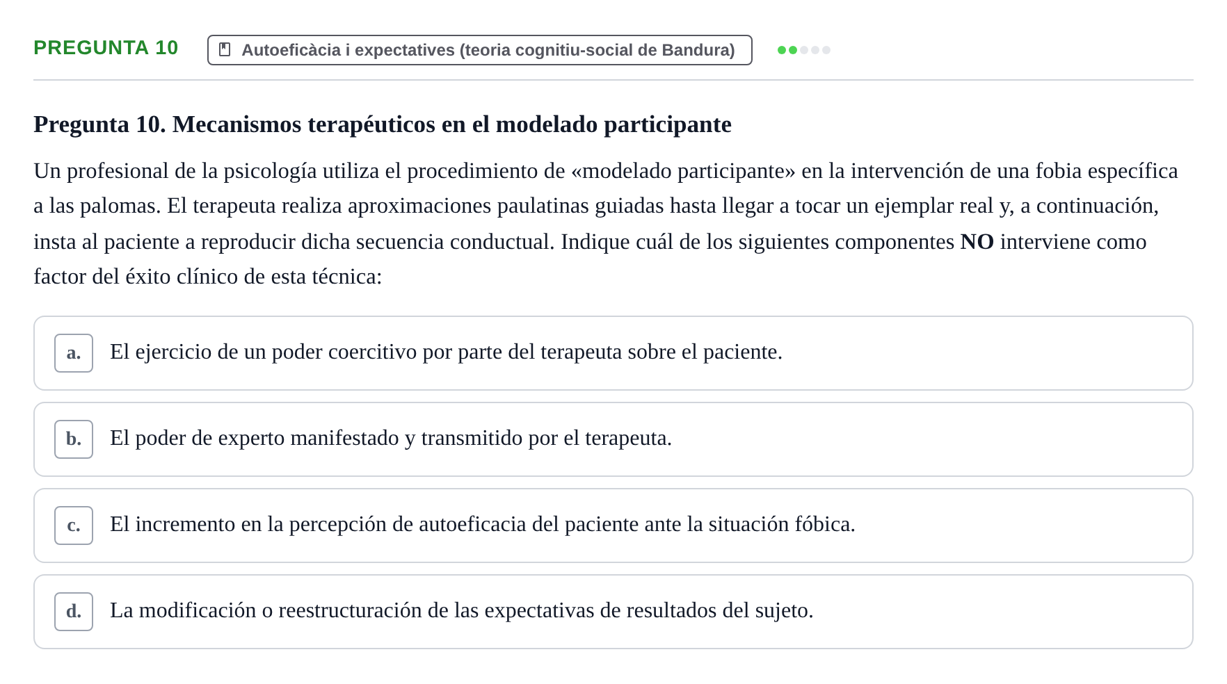 Enunciado: Pregunta 10 · Procesos Psicológicos: Motivación y Emoción UAB Examen de Motivación y Emoción