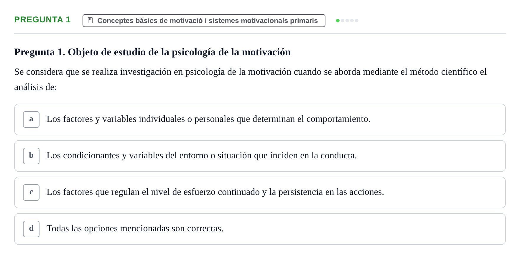 Enunciado: Pregunta 1 · Procesos Psicológicos: Motivación y Emoción UAB Examen de Motivación y Emoción