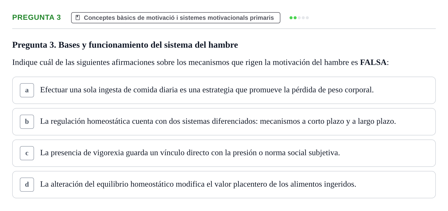 Enunciado: Pregunta 3 · Procesos Psicológicos: Motivación y Emoción UAB Examen de Motivación y Emoción